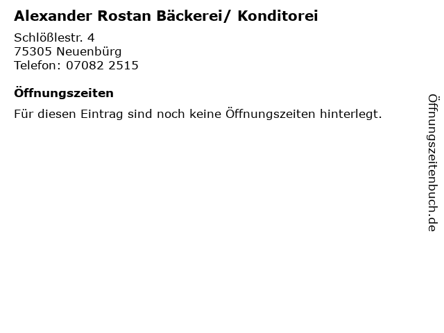 Alexander Rostan Bäckerei/ Konditorei in Neuenbürg: Adresse und Öffnungszeiten