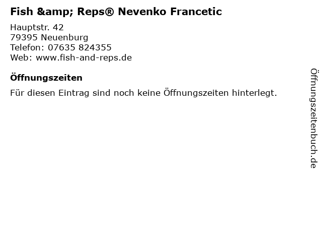 Fish & Reps® Nevenko Francetic in Neuenburg: Adresse und Öffnungszeiten