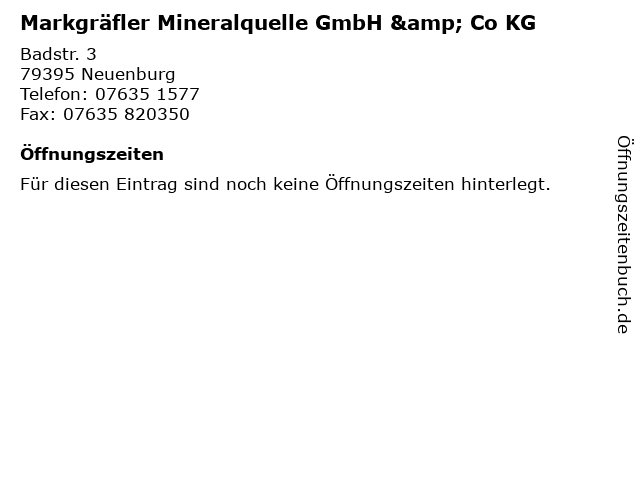 Markgräfler Mineralquelle GmbH & Co KG in Neuenburg: Adresse und Öffnungszeiten