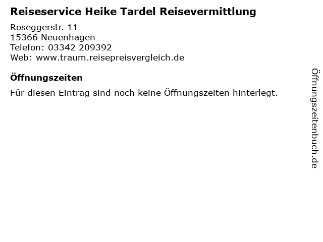 Reiseservice Heike Tardel Reisevermittlung in Neuenhagen: Adresse und Öffnungszeiten