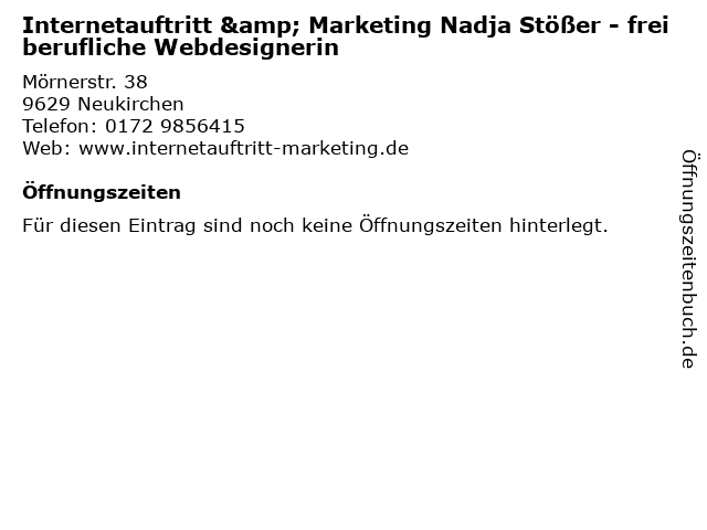 Internetauftritt & Marketing Nadja Stößer - freiberufliche Webdesignerin in Neukirchen: Adresse und Öffnungszeiten
