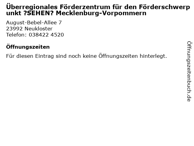 Überregionales Förderzentrum für den Förderschwerpunkt ?SEHEN? Mecklenburg-Vorpommern in Neukloster: Adresse und Öffnungszeiten