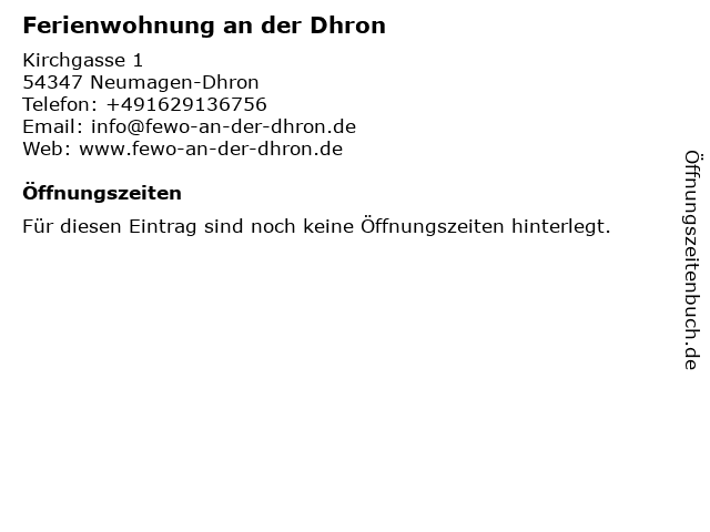 Ferienwohnung an der Dhron in Neumagen-Dhron: Adresse und Öffnungszeiten