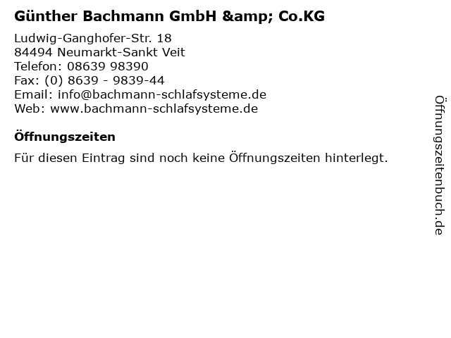 Günther Bachmann GmbH & Co.KG in Neumarkt-Sankt Veit: Adresse und Öffnungszeiten