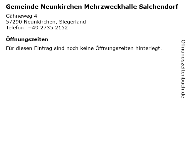 Gemeinde Neunkirchen Mehrzweckhalle Salchendorf in Neunkirchen, Siegerland: Adresse und Öffnungszeiten