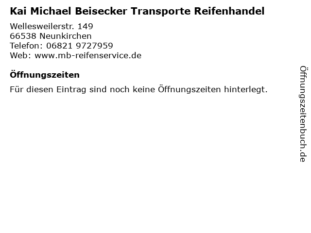 Kai Michael Beisecker Transporte Reifenhandel in Neunkirchen: Adresse und Öffnungszeiten