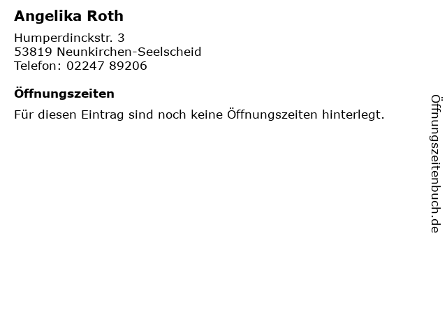 Angelika Roth in Neunkirchen-Seelscheid: Adresse und Öffnungszeiten