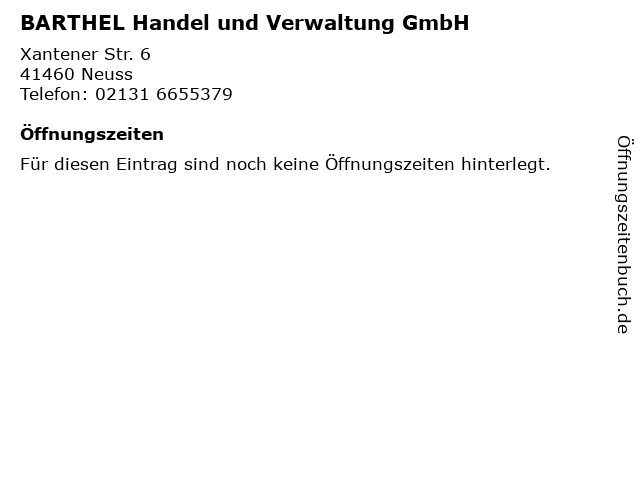 BARTHEL Handel und Verwaltung GmbH in Neuss: Adresse und Öffnungszeiten