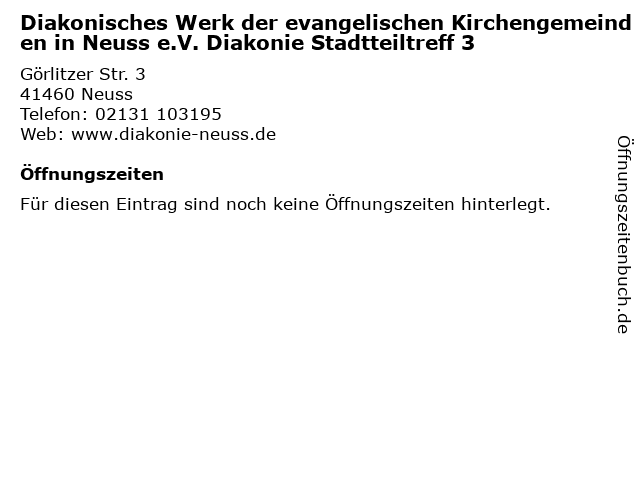 Diakonisches Werk der evangelischen Kirchengemeinden in Neuss e.V. Diakonie Stadtteiltreff 3 in Neuss: Adresse und Öffnungszeiten