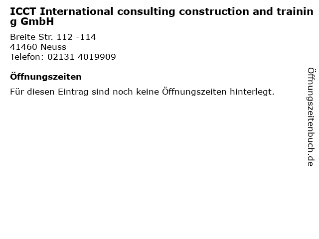 ICCT International consulting construction and training GmbH in Neuss: Adresse und Öffnungszeiten