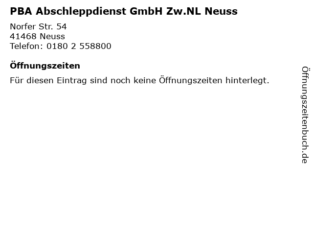 PBA Abschleppdienst GmbH Zw.NL Neuss in Neuss: Adresse und Öffnungszeiten
