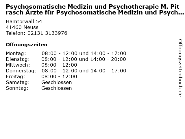 Psychosomatische Medizin und Psychotherapie M. Pitrasch Ärzte für Psychosomatische Medizin und Psychotherapie in Neuss: Adresse und Öffnungszeiten