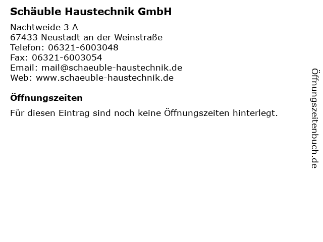 Schäuble Haustechnik GmbH in Neustadt an der Weinstraße: Adresse und Öffnungszeiten