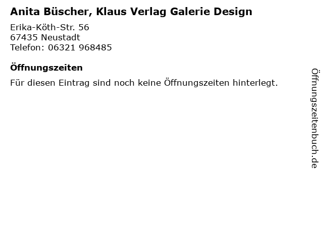 Anita Büscher, Klaus Verlag Galerie Design in Neustadt: Adresse und Öffnungszeiten