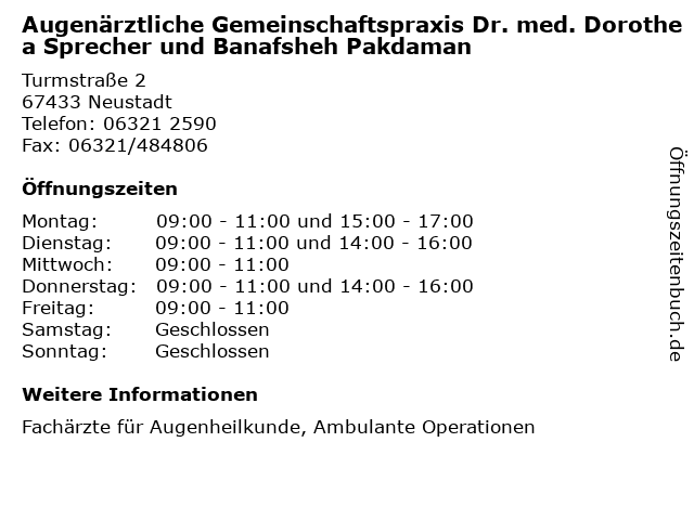 Augenärztliche Gemeinschaftspraxis Dr. med. Dorothea Sprecher und Banafsheh Pakdaman in Neustadt: Adresse und Öffnungszeiten
