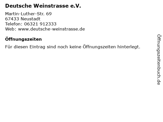 Deutsche Weinstrasse e.V. in Neustadt: Adresse und Öffnungszeiten