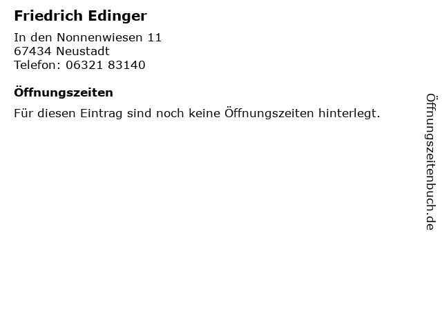 Friedrich Edinger in Neustadt: Adresse und Öffnungszeiten