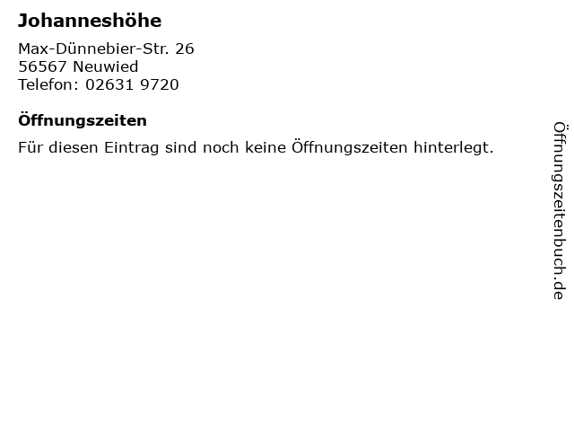 ᐅ Öffnungszeiten „Johanneshöhe“ | Max-Dünnebier-Str. 26 in Neuwied