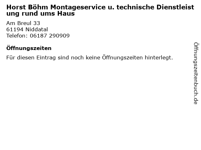Horst Böhm Montageservice u. technische Dienstleistung rund ums Haus in Niddatal: Adresse und Öffnungszeiten