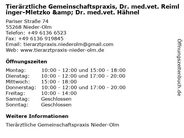 Tierärztliche Gemeinschaftspraxis, Dr. med.vet. Reimlinger-Mletzko & Dr. med.vet. Hähnel in Nieder-Olm: Adresse und Öffnungszeiten