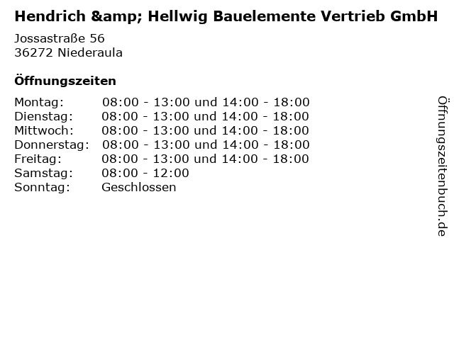 Hendrich & Hellwig Bauelemente Vertrieb GmbH in Niederaula: Adresse und Öffnungszeiten