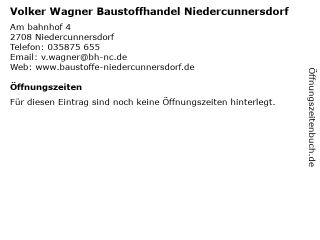 Volker Wagner Baustoffhandel Niedercunnersdorf in Niedercunnersdorf: Adresse und Öffnungszeiten
