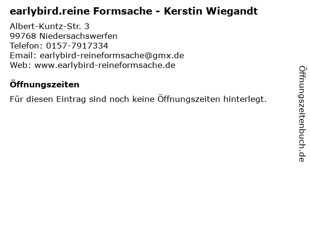 earlybird.reine Formsache - Kerstin Wiegandt in Niedersachswerfen: Adresse und Öffnungszeiten