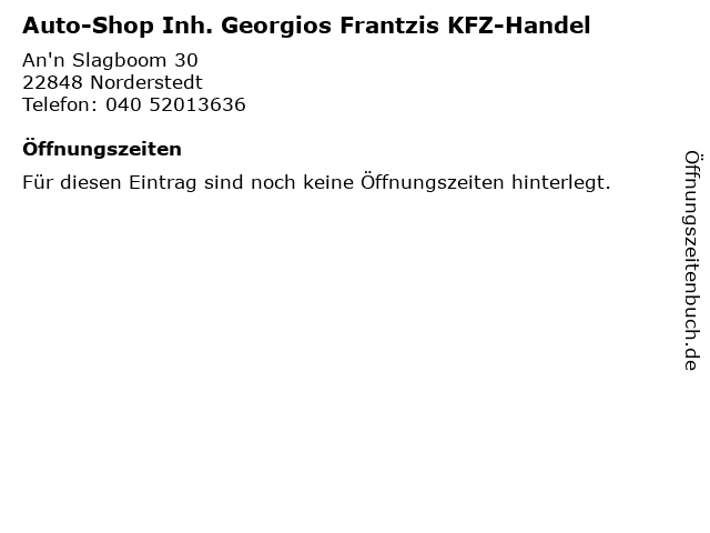 Auto-Shop Inh. Georgios Frantzis KFZ-Handel in Norderstedt: Adresse und Öffnungszeiten