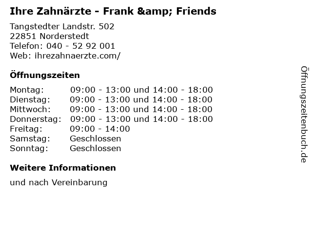 Ihre Zahnärzte - Frank & Friends in Norderstedt: Adresse und Öffnungszeiten