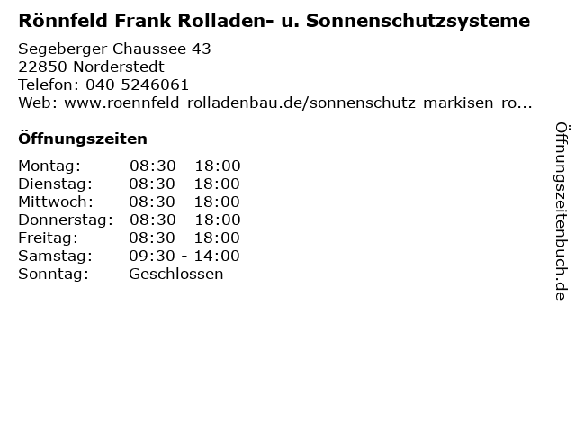 Rönnfeld Frank Rolladen- u. Sonnenschutzsysteme in Norderstedt: Adresse und Öffnungszeiten