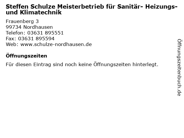 Steffen Schulze Meisterbetrieb für Sanitär- Heizungs- und Klimatechnik in Nordhausen: Adresse und Öffnungszeiten