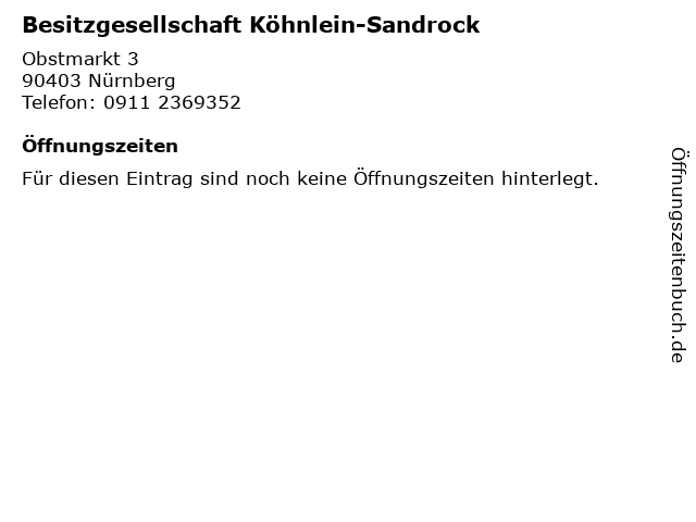 Besitzgesellschaft Köhnlein-Sandrock in Nürnberg: Adresse und Öffnungszeiten