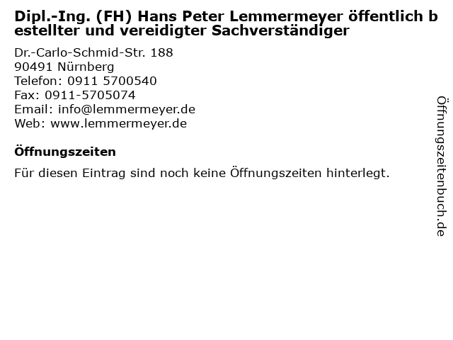 Dipl.-Ing. (FH) Hans Peter Lemmermeyer öffentlich bestellter und vereidigter Sachverständiger in Nürnberg: Adresse und Öffnungszeiten