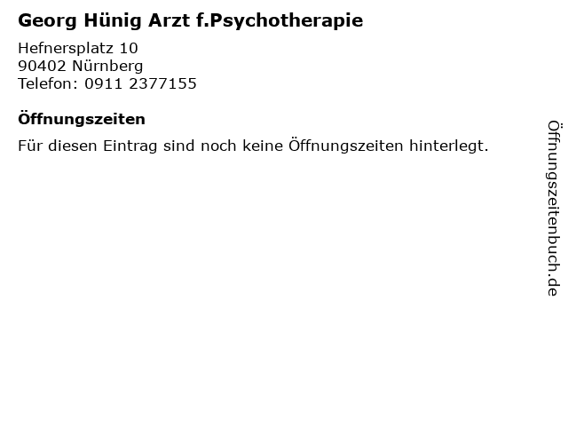 Georg Hünig Arzt f.Psychotherapie in Nürnberg: Adresse und Öffnungszeiten