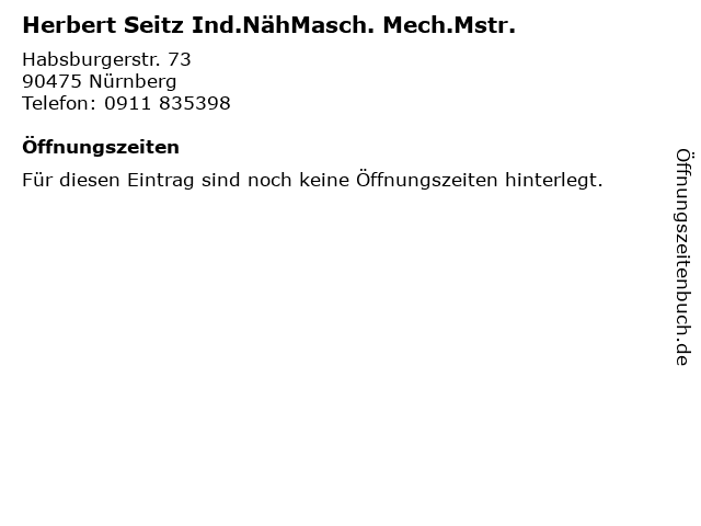 Herbert Seitz Ind.NähMasch. Mech.Mstr. in Nürnberg: Adresse und Öffnungszeiten