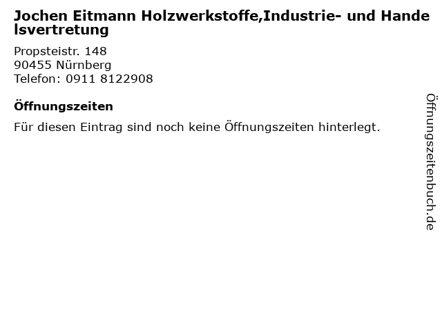 Jochen Eitmann Holzwerkstoffe,Industrie- und Handelsvertretung in Nürnberg: Adresse und Öffnungszeiten