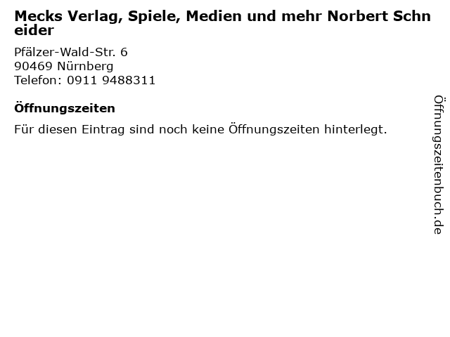 Mecks Verlag, Spiele, Medien und mehr Norbert Schneider in Nürnberg: Adresse und Öffnungszeiten