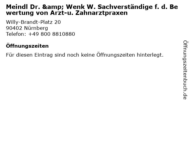 Meindl Dr. & Wenk W. Sachverständige f. d. Bewertung von Arzt-u. Zahnarztpraxen in Nürnberg: Adresse und Öffnungszeiten