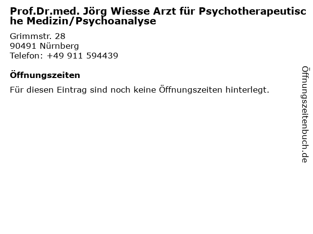 Prof.Dr.med. Jörg Wiesse Arzt für Psychotherapeutische Medizin/Psychoanalyse in Nürnberg: Adresse und Öffnungszeiten