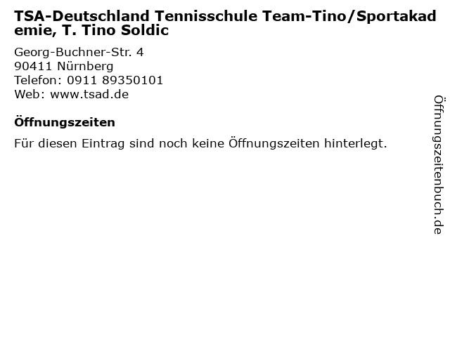TSA-Deutschland Tennisschule Team-Tino/Sportakademie, T. Tino Soldic in Nürnberg: Adresse und Öffnungszeiten