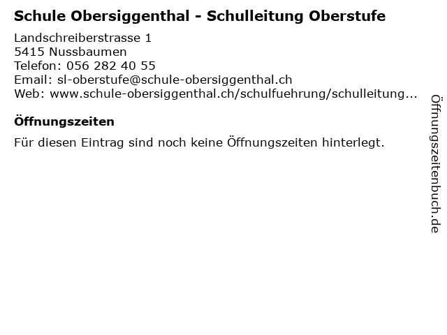 Schule Obersiggenthal - Schulleitung Oberstufe in Nussbaumen: Adresse und Öffnungszeiten