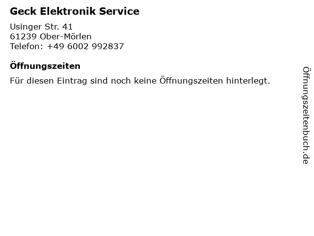 Geck Elektronik Service in Ober-Mörlen: Adresse und Öffnungszeiten