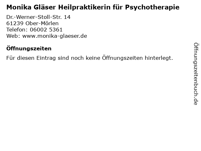 Monika Gläser Heilpraktikerin für Psychotherapie in Ober-Mörlen: Adresse und Öffnungszeiten