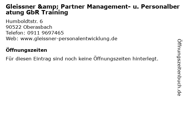Gleissner & Partner Management- u. Personalberatung GbR Training in Oberasbach: Adresse und Öffnungszeiten