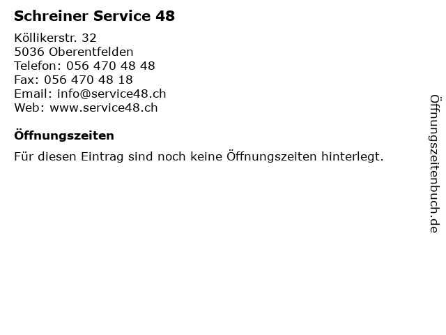 Schreiner Service 48 in Oberentfelden: Adresse und Öffnungszeiten