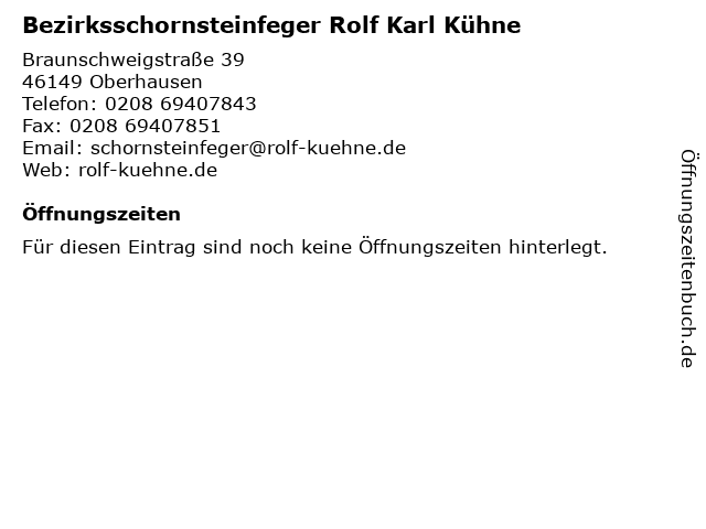 Bezirksschornsteinfeger Rolf Karl Kühne in Oberhausen: Adresse und Öffnungszeiten
