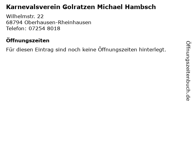Karnevalsverein Golratzen Michael Hambsch in Oberhausen-Rheinhausen: Adresse und Öffnungszeiten