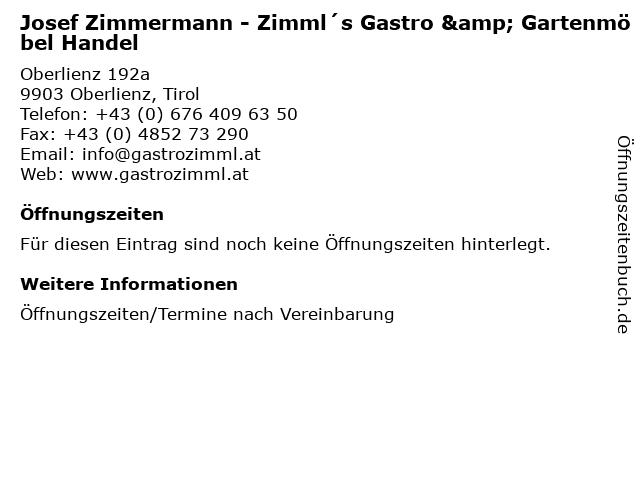 Josef Zimmermann - Zimml´s Gastro & Gartenmöbel Handel in Oberlienz, Tirol: Adresse und Öffnungszeiten