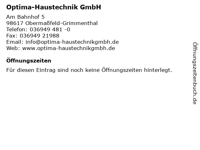 Optima-Haustechnik GmbH in Obermaßfeld-Grimmenthal: Adresse und Öffnungszeiten