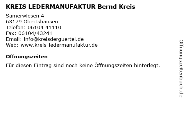 KREIS LEDERMANUFAKTUR Bernd Kreis in Obertshausen: Adresse und Öffnungszeiten